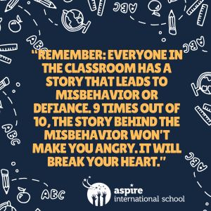remember everyone in the classroom has a story that leads to misbehavior or defiance. 9 times out of 10, the story behind the misbehavior won’t make you angry. it will break your heart.