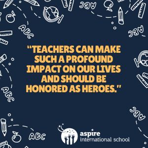 teachers can make such a profound impact on our lives and should be honored as heroes.
